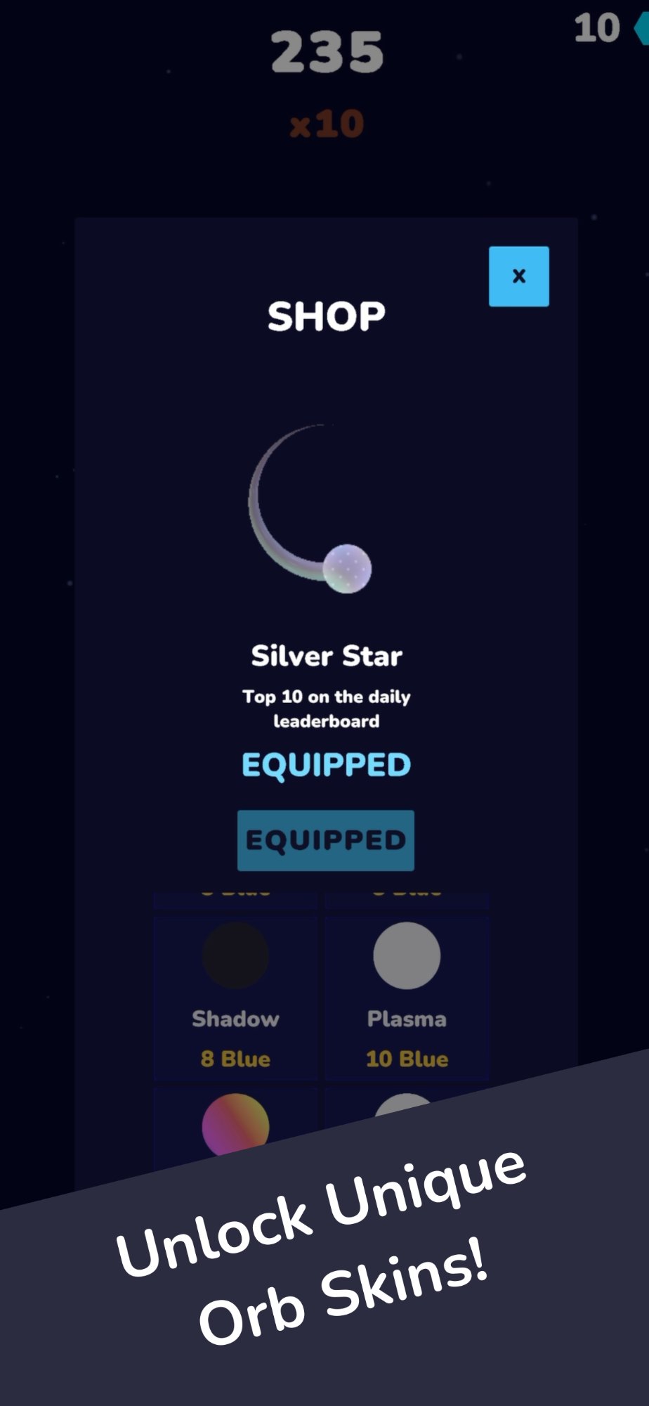 Unlock unique orb skins